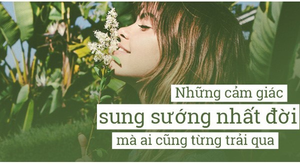 Những khoảnh khắc vui sướng mà ai cũng từng trải qua